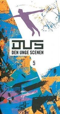 Dus; den unge scenen 5