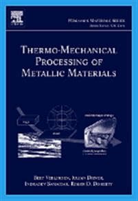 Thermo-Mechanical Processing of Metallic Materials