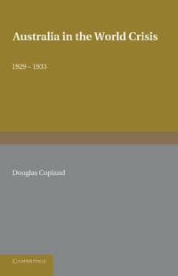 Australia in the World Crisis, 1929–1933
