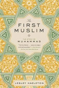 The First Muslim: The Story of Muhammad