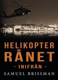 Helikopterrånet - inifrån