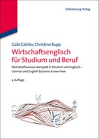Wirtschaftsenglisch Für Studium Und Beruf: Wirtschaftswissen Kompakt in Deutsch Und Englisch - German and English Business Know-How