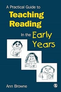 A Practical Guide to Teaching Reading in the Early Years