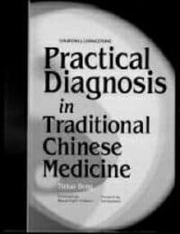 Practical Diagnosis in Traditional Chinese Medicine