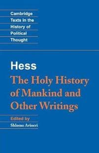 Moses Hess: The Holy History of Mankind and Other Writings