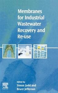 Membranes for Industrial Wastewater Recovery and Re-use