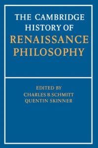 The Cambridge History of Renaissance Philosophy