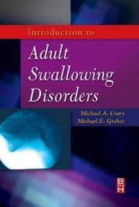 Introduction to Adult Swallowing Disorders