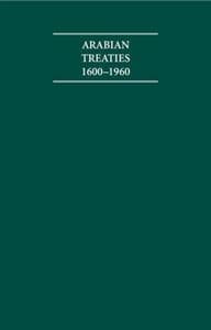 Arabian Treaties 1600–1960 4 Volume Hardback Set