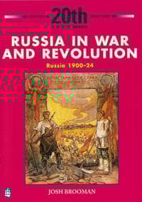 Russia in War and Revolution: Russia 1900-24 3rd Booklet of Second Set