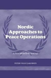 Nordic Approaches to Peace Operations
