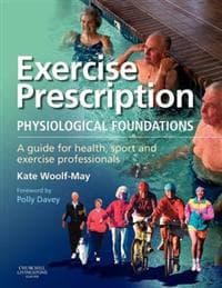 Exercise Prescription - The Physiological Foundations