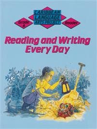 Caribbean Primary Language Arts Project: Grade 6 Reader