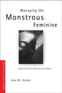 Managing the Monstrous Feminine