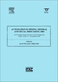 Automation in Mining, Mineral and Metal Processing 2004