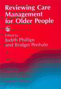 Reviewing Care Management for Older People