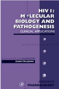 HIV I: Molecular Biology and Pathogenesis: Clinical Applications