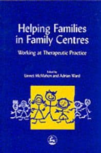 Helping Families in Family Centres