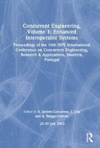 Concurrent Engineering, Volume 1: Enhanced Interoperable Systems