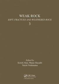 Weak rock: Soft, fractured & weathered rock, volume 3