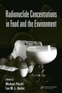 Radionuclide Concentrations in Food and the Environment