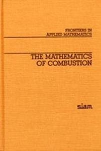 The Mathematics of Combustion