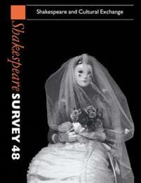 Shakespeare Survey: Volume 48, Shakespeare and Cultural Exchange