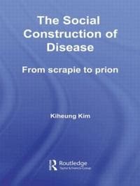 The Social Construction of Disease