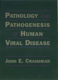 Pathology and Pathogenesis of Human Viral Disease