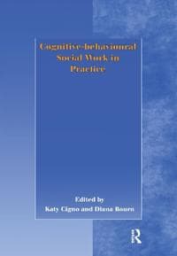 Cognitive-behavioural Social Work in Practice