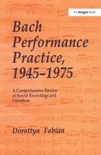 Bach Performance Practice, 1945–1975