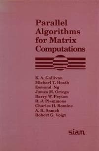 Parallel Algorithms for Matrix Computations
