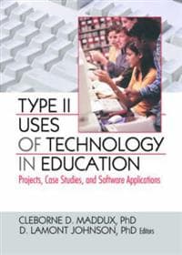 Type II Uses of Technology in Education