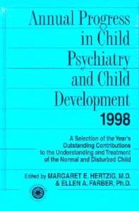 Annual Progress in Child Psychiatry and Child Development 1998