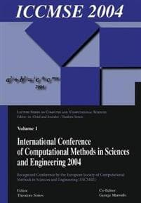 International Conference of Computational Methods in Sciences and Engineering (ICCMSE 2004)