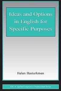 Ideas and Options in English for Specific Purposes