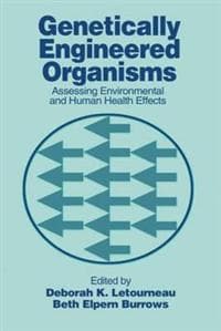 Genetically Engineered Organisms