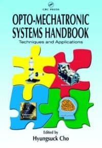 Opto-Mechatronic Systems Handbook