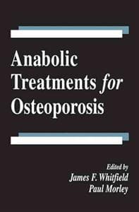 Anabolic Treatments for Osteoporosis