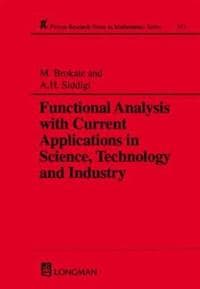 Functional Analysis with Current Applications in Science, Technology and Industry
