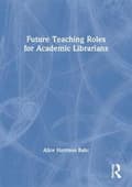 Miniatyrbild 2 av 2: Future Teaching Roles for Academic Librarians