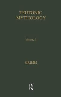 Teutonic Mythology 1880-88