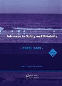 Advances in Safety and Reliability - ESREL 2005, Two Volume Set