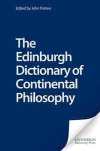 The Edinburgh Dictionary of Continental Philosophy