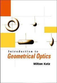Introduction To Geometrical Optics