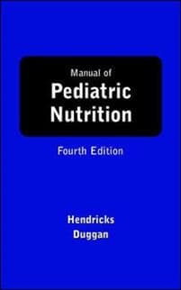 Manual of Pediatric Nutrition