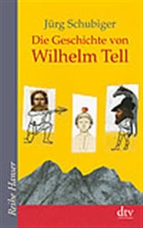 Die Geschichte von Wilhelm Tell