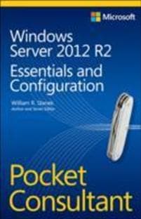 Windows Server 2012 R2 Pocket Consultant Volume 1