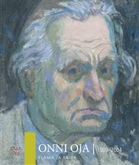 Onni Oja (1909-2004) - Elämä ja taide
