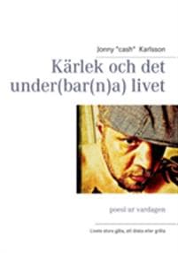 Kärlek och det under(bar(n)a) livet